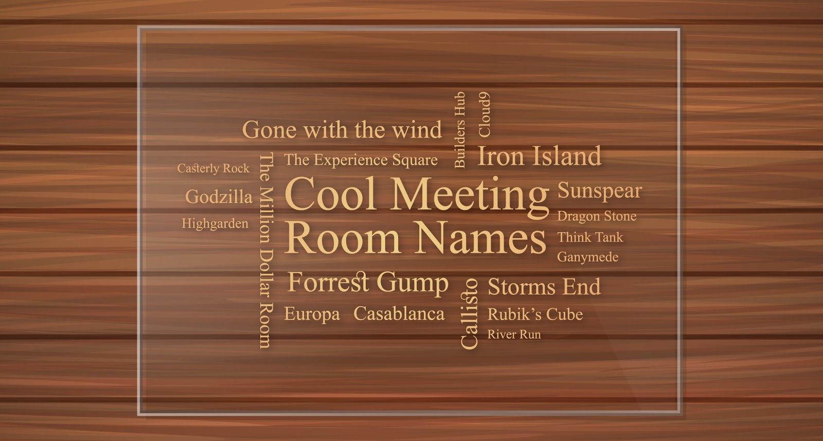 Room name. Names of the Rooms.