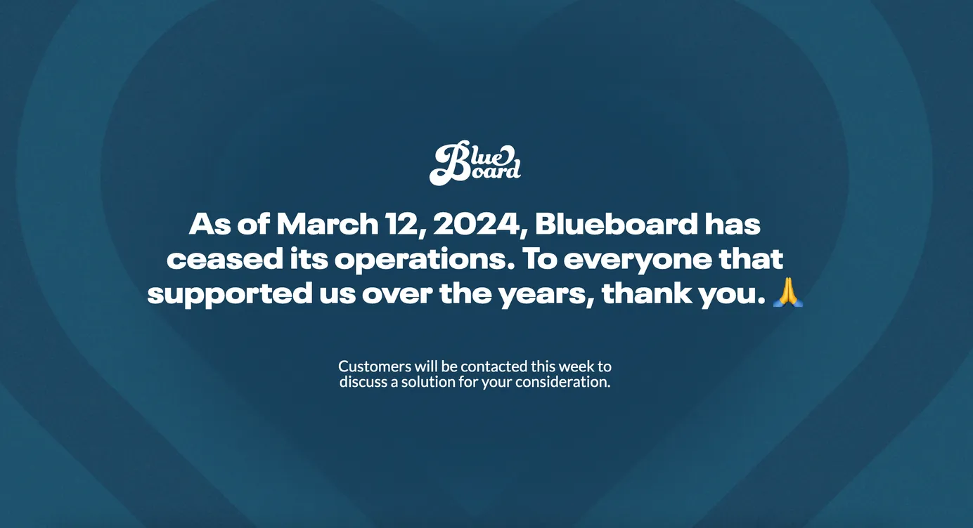 Blueboard Shuts Down