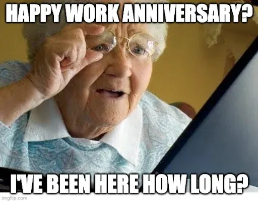 work anniversary meme