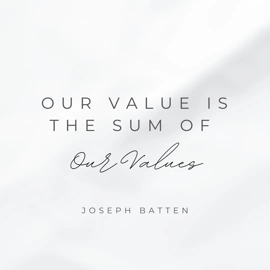 Notre valeur est la somme de nos valeurs