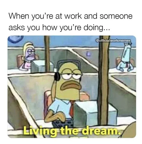 20 Working Hard Memes That Perfectly Capture Our Grind